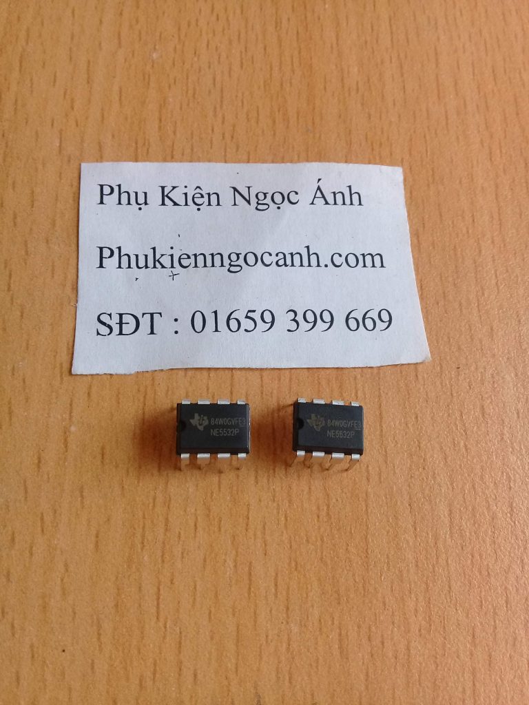 NE5532 ,IC NE5532N ,NE5532P ,NE5532A cam kết chất lượng tốt