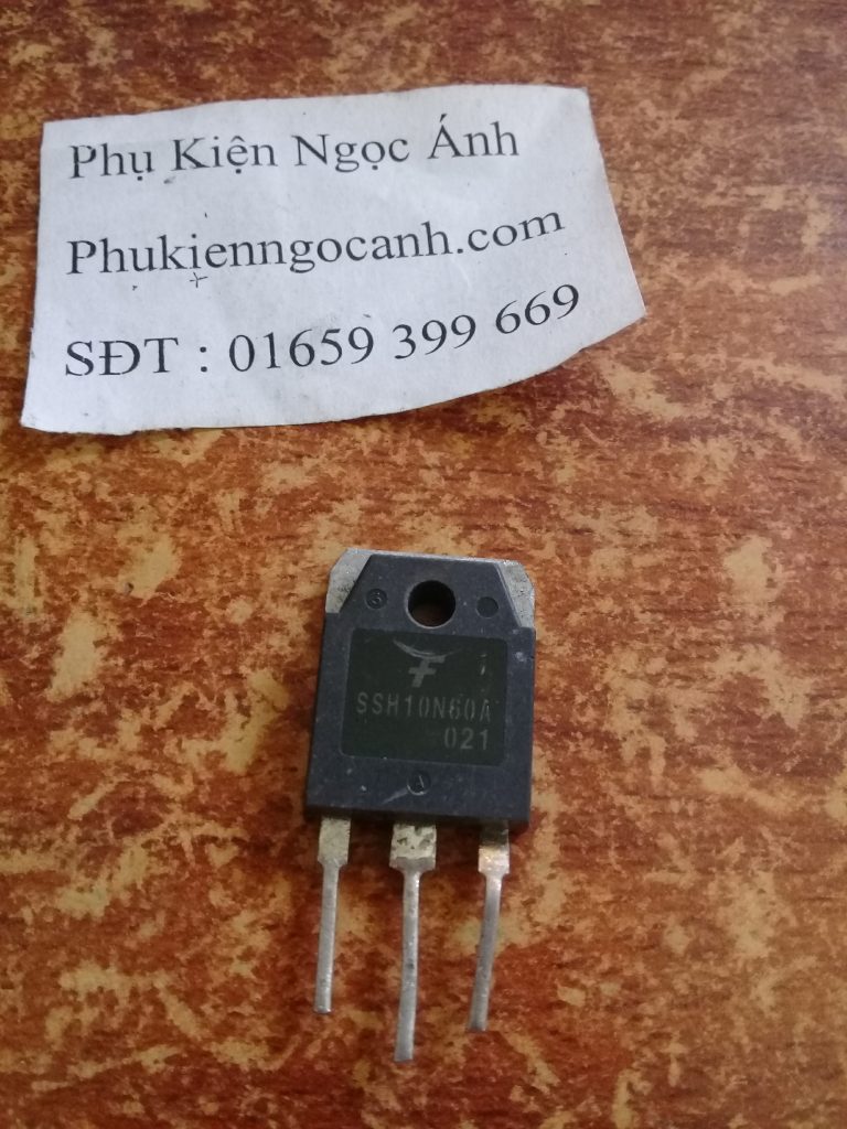 SSH10N60A Mosfet 600V 10A 193W bóc máy chất lượng cao Giá 10k/cái